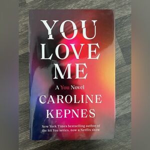 Book - You Love Me by Caroline Kepnes